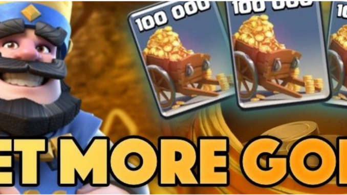 Get More Gold in Clash Royale